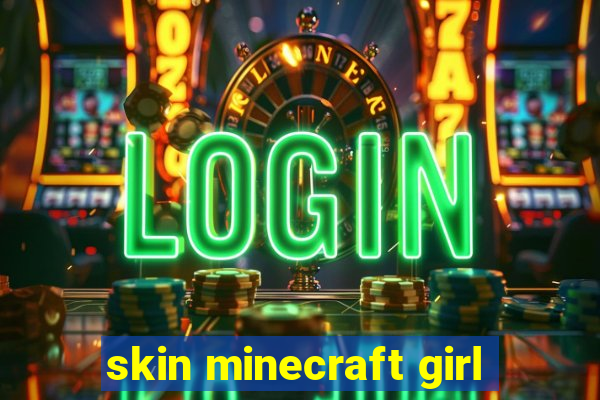 skin minecraft girl